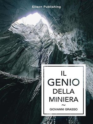cover image of Il genio della miniera